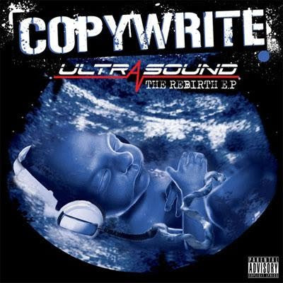 Copywrite - Ultrasound The Rebirth E.P