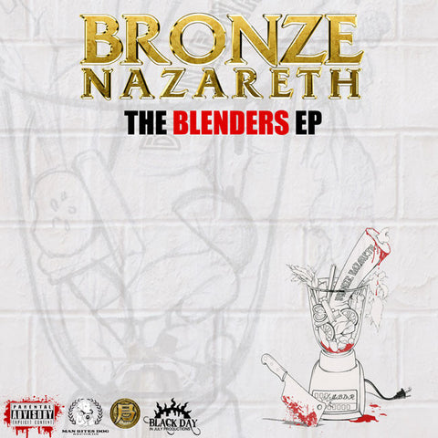 Bronze Nazareth -  Blenders EP