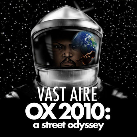 Vast Aire - Ox 2010:  A Street Odyssey
